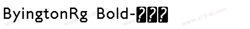 ByingtonRg Bold字体转换